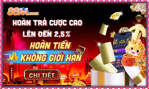 88AA Hoàn Trả Cao – Nhận Lại Tiền Cược Mỗi Ngày Không Giới Hạn